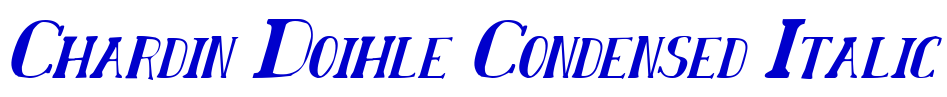 Chardin Doihle Condensed Italic fonte